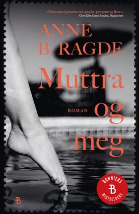 Muttra og meg - roman (ebok) av Anne B. Ragde