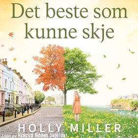 Det beste som kunne skje (lydbok) av Holly Miller