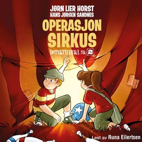Operasjon Sirkus (lydbok) av Jørn Lier Horst