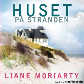 Huset på stranden (lydbok) av Liane Moriarty