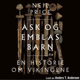 Ask og Emblas barn - en historie om vikingene (lydbok) av Neil S. Price