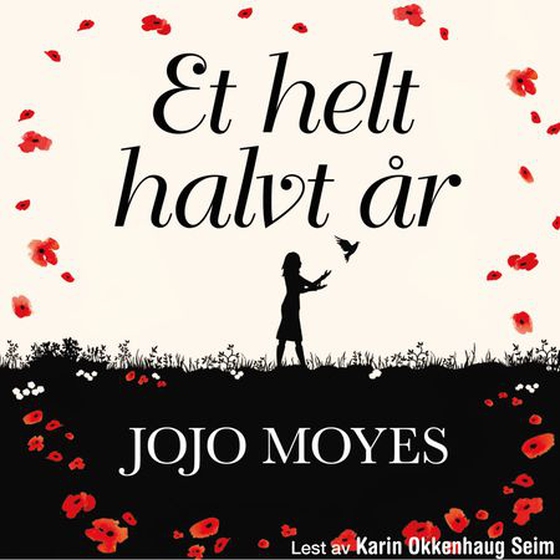 Et helt halvt år (lydbok) av Jojo Moyes