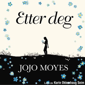 Etter deg (lydbok) av Jojo Moyes