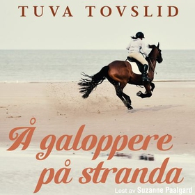 Å galoppere på stranda (lydbok) av Tuva Tovslid