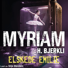 Elskede Emilie (lydbok) av Myriam H. Bjerkli