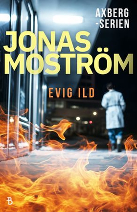 Evig ild (ebok) av Jonas Moström