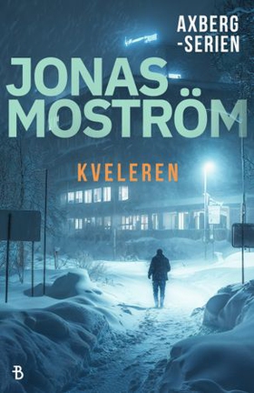 Kveleren (ebok) av Jonas Moström