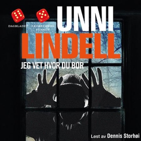 Jeg vet hvor du bor - kriminalroman (lydbok) av Unni Lindell