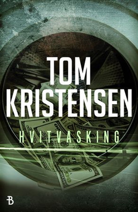 Hvitvasking - krimroman (ebok) av Tom Kristensen