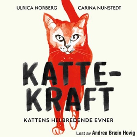 Kattekraft - kattens helbredende evner (lydbok) av Ulrica Norberg