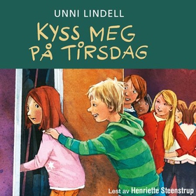 Kyss meg på tirsdag (lydbok) av Unni Lindell