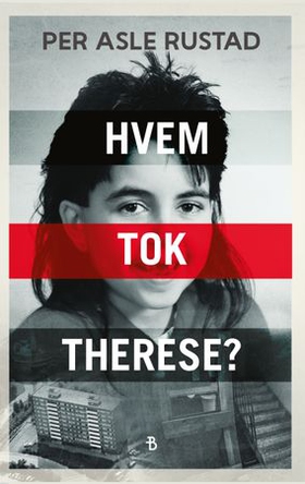 Hvem tok Therese? (ebok) av Per Asle Rustad