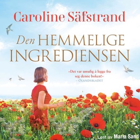 Den hemmelige ingrediensen (lydbok) av Caroline Säfstrand
