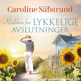 Klubben for lykkelige avslutninger (lydbok) av Caroline Säfstrand