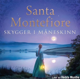 Skygger i måneskinn (lydbok) av Santa Montefiore