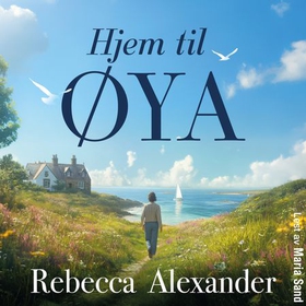 Hjem til øya (lydbok) av Rebecca Alexander