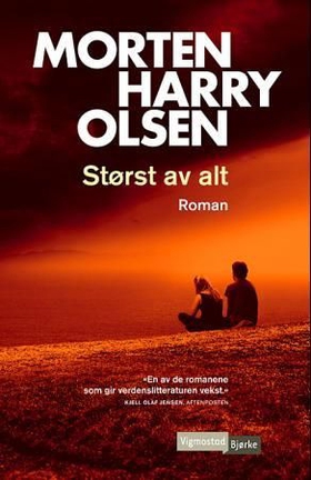 Størst av alt (ebok) av Morten Harry Olsen