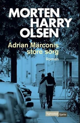 Adrian Marconis store sorg (ebok) av Morten Harry Olsen