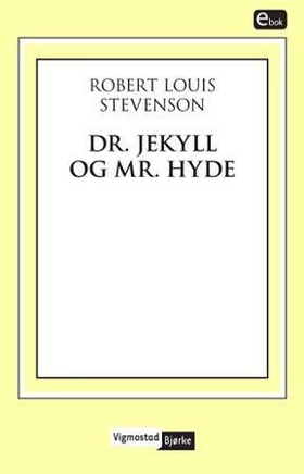 Dr. Jekyll og Mr. Hyde (ebok) av Robert Louis Stevenson