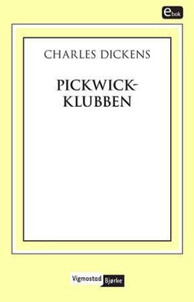 Pickwick-klubben (ebok) av Charles Dickens