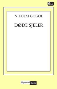 Døde sjeler (ebok) av Nikolaj Gogol