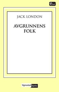 Avgrunnens folk (ebok) av Jack London