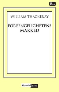 Forfengelighetens marked (ebok) av William Th