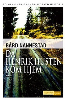 Da Henrik Husten kom hjem (ebok) av Bård Na
