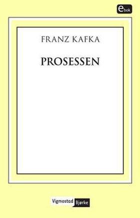 Prosessen (ebok) av Franz Kafka