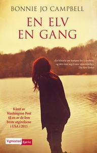 En elv en gang (ebok) av Bonnie Jo Campbell