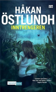 Inntrengeren (ebok) av Håkan Östlundh