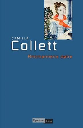 Amtmannens døtre (ebok) av Camilla Collett