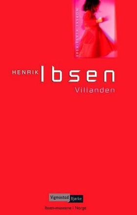 Villanden - skuespill i fem akter (1884) (ebok) av Henrik Ibsen