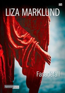 Fasadefall (ebok) av Liza Marklund