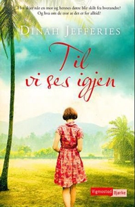Til vi ses igjen (ebok) av Dinah Jefferies