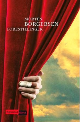 Forestillinger - roman (ebok) av Morten Borgersen
