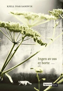 Ingen av oss er borte (ebok) av Kjell Ivar Sa