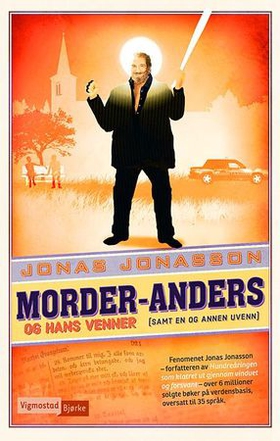 Morder-Anders og hans venner (samt en og annen uvenn) (ebok) av Jonas Jonasson