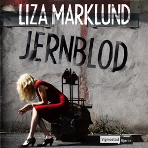 Jernblod (lydbok) av Liza Marklund