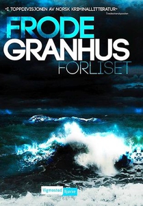 Forliset (ebok) av Frode Granhus