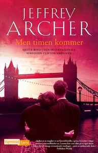 Men timen kommer (ebok) av Jeffrey Archer