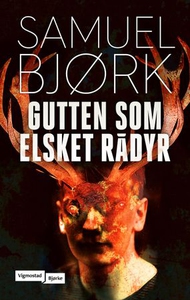 Gutten som elsket rådyr (ebok) av Samuel Bjør