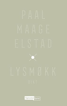 Lysmøkk (ebok) av Paal Maage Elstad