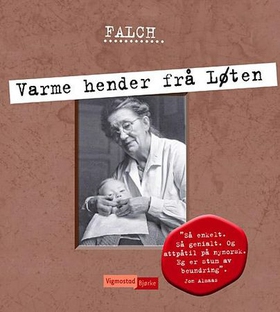 Varme hender frå Løten (ebok) av Sigismund Falch