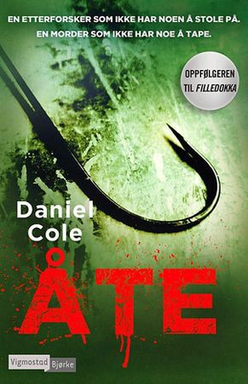 Åte (ebok) av Daniel Cole