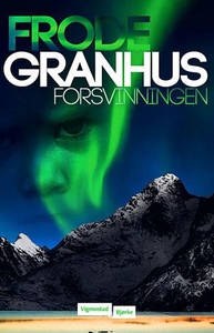 Forsvinningen (ebok) av Frode Granhus