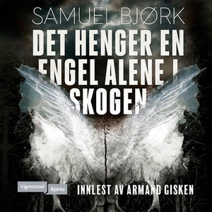 Det henger en engel alene i skogen (lydbok) a