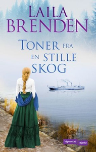 Toner fra en stille skog (ebok) av Laila Bren