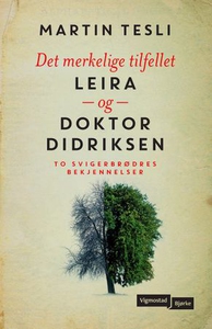 Det merkelige tilfellet Leira og doktor Didri
