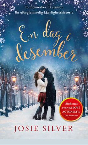 En dag i desember - en julehistorie om kjærlighet (ebok) av Josie Silver